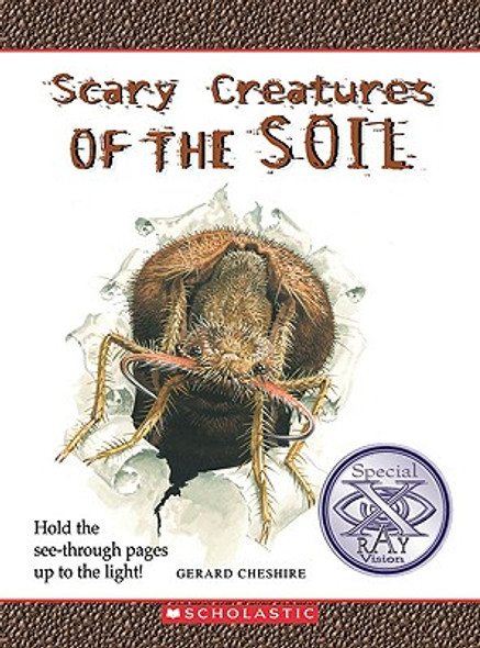 Scary Creatures of the Soil (Library Binding)