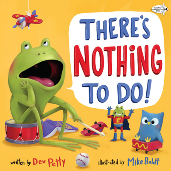 There's Nothing to Do! (Paperback)