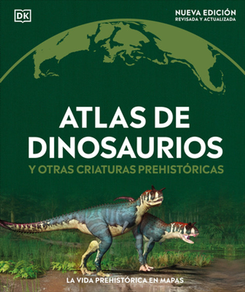 Atlas de Dinosaurios (Where on Earth? Dinosaurs and Other Prehistoric Life) (Hardcover)