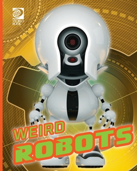 Weird Robots (Paperback)