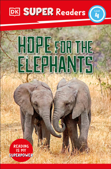 DK Super Readers Level 4 Hope for the Elephants (Paperback)
