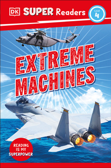 DK Super Readers Level 4 Extreme Machines (Paperback)