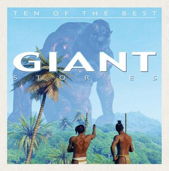 Ten of the Best Giant Stories (Paperback)