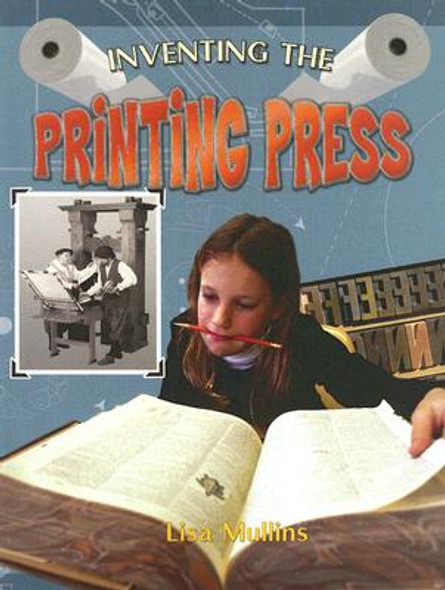 Inventing the Printing Press (Paperback)