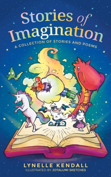 Stories of Imagination: A Collection of Stories and Poems (Paperback)