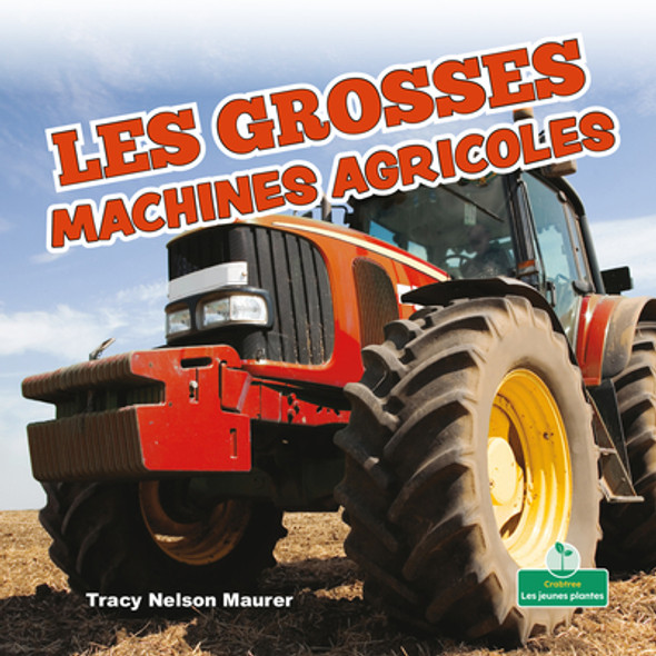 Les Grosses Machines Agricoles (Big Farm Machines) (Paperback)