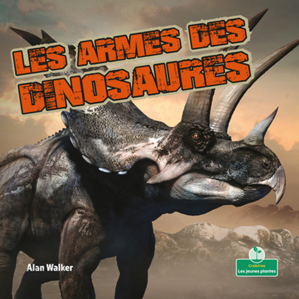 Les Armes Des Dinosaures (Dinosaur Weapons) (Paperback) Les Armes Des Dinosaures (Dinosaur Weapons) (Paperback)