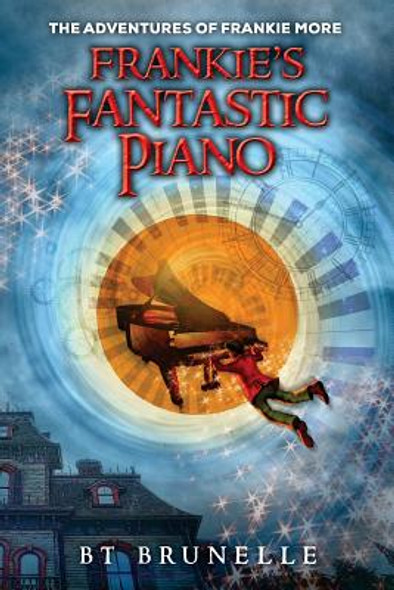 The Adventures of Frankie More: Frankie's Fantastic Piano (Paperback)