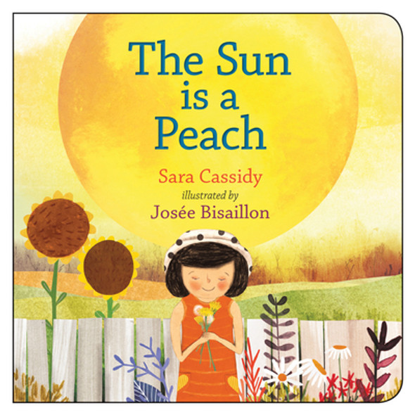 The Sun Is a Peach (Board Books)