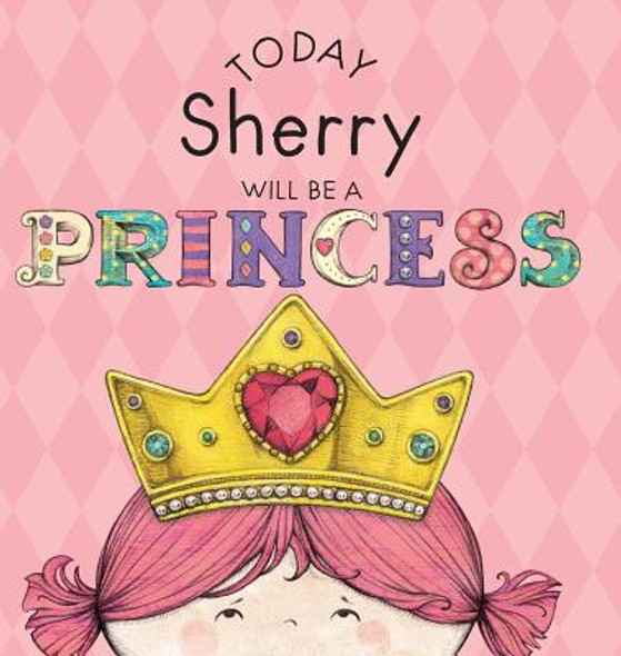 Today Sherry Will Be a Princess (Hardcover)
