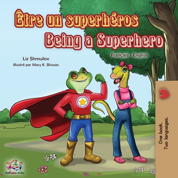 Être un superhéros Being a Superhero: French English Bilingual Book (Paperback)
