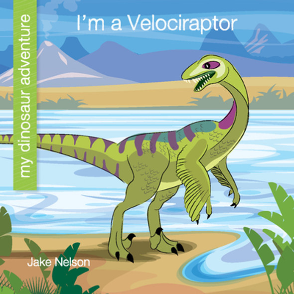 I'm a Velociraptor (Library Binding)