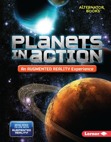 Planets in Action (an Augmented Reality Experience) (Library Binding)
