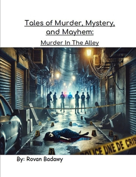 Tales of Murder, Mystery, and Mayhem: Murder In The Alley (Paperback)