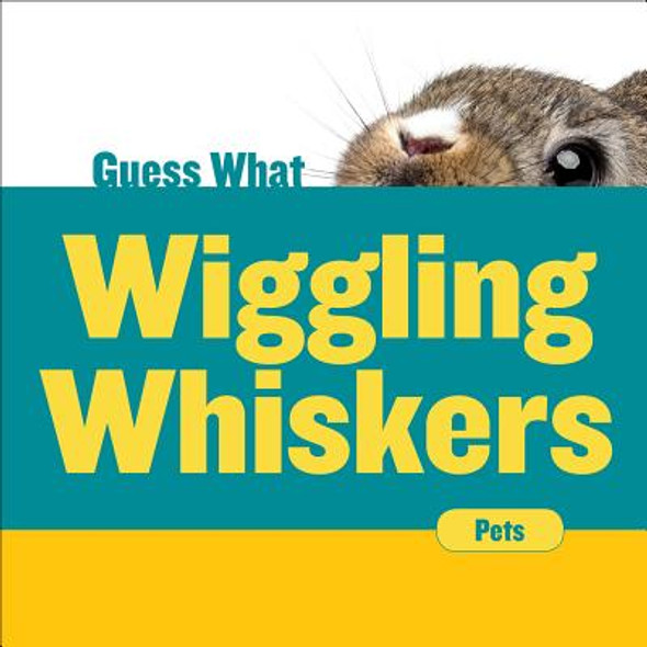 Wiggling Whiskers: Rabbit (Library Binding)