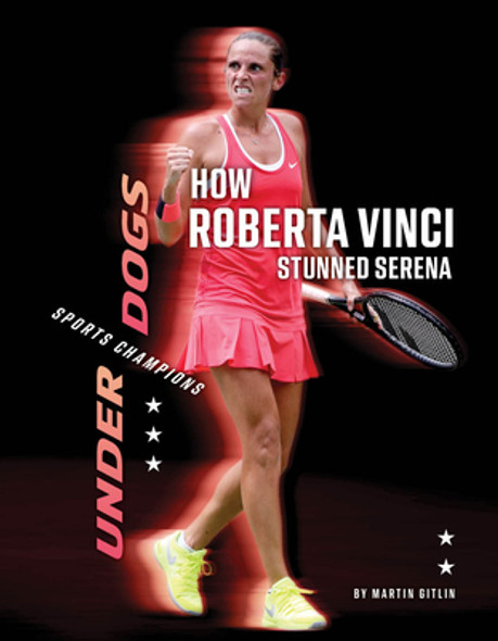 How Roberta Vinci Stunned Serena (Paperback)