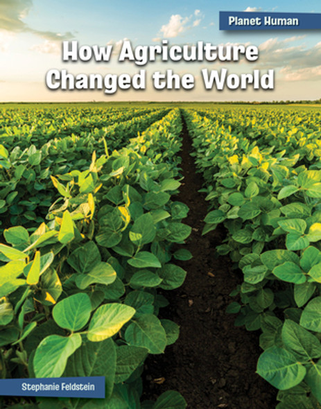 How Agriculture Changed the World (Library Binding) How Agriculture Changed the World (Library Binding)