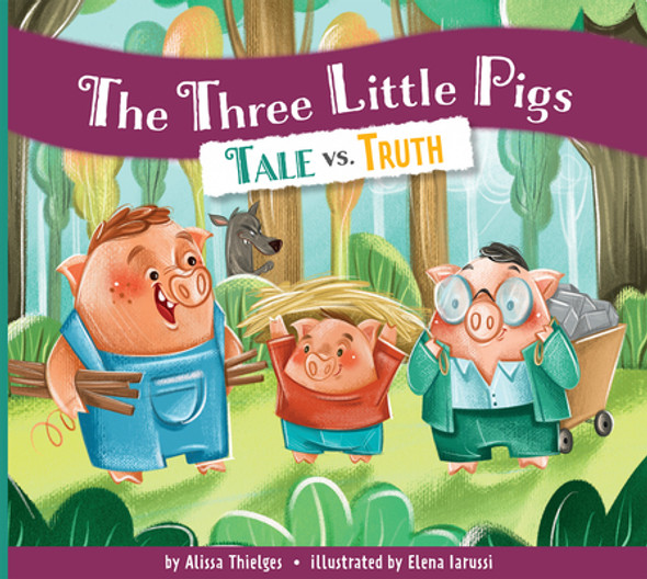 The Three Little Pigs: Tale vs. Truth (Paperback)