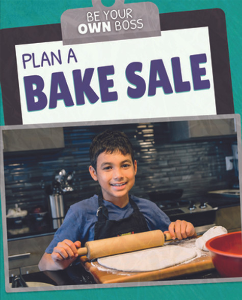 Plan a Bake Sale (Library Binding)