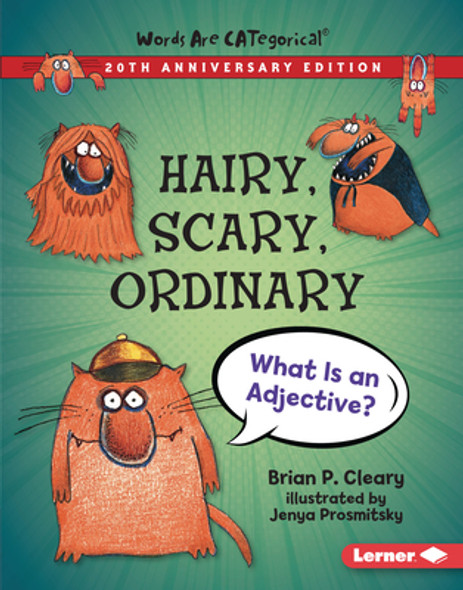 Hairy, Scary, Ordinary, 20th Anniversary Edition: What Is an Adjective? (Library Binding)