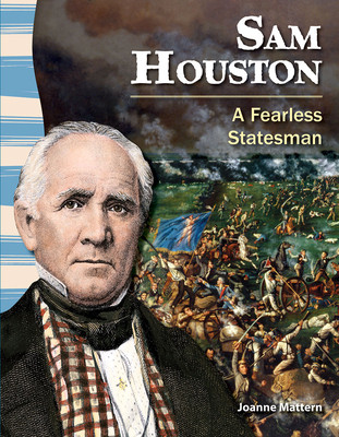 Sam Houston: A Fearless Statesman (Paperback)
