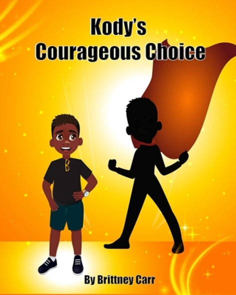 Kody's Courageous Choice (Paperback)