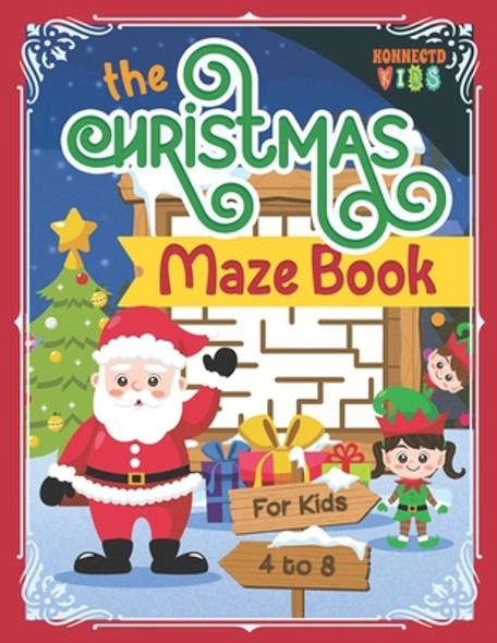 The Christmas Maze Book: Fun Christmas Maze Puzzle Book for Kids ages 4-8 (Paperback)