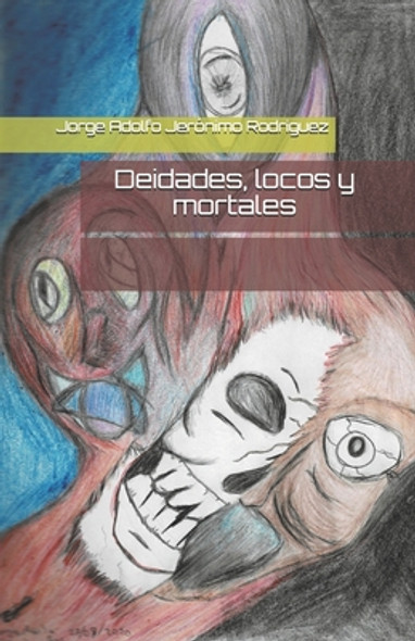 Deidades, locos y mortales (Paperback)