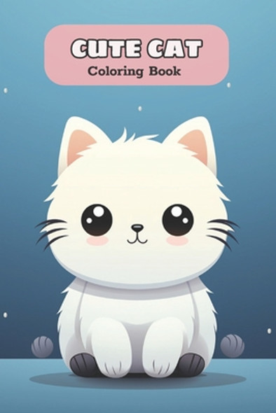 CUTE CAT Coloring book: Adorable Cartoon Cats and Kittens (Paperback)