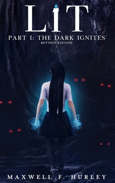 LiT Part 1 - The Dark Ignites (2024 Edition Hardback) (Hardcover)