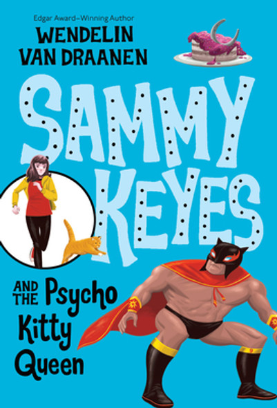 Sammy Keyes and the Psycho Kitty Queen (Paperback)