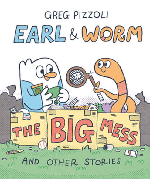 Earl & Worm #2: The Big Mess and Other Stories (Library Binding)