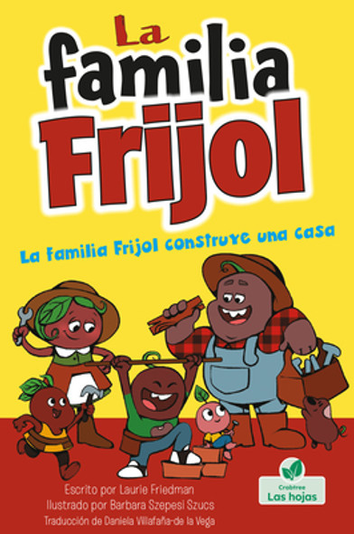 La Familia Frijol Construye Una Casa (the Beans Build a House) (Paperback)