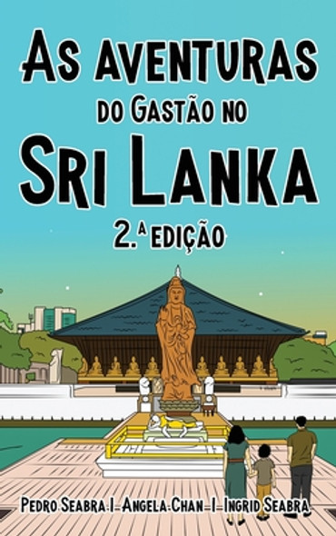 As Aventuras do Gastão no Sri Lanka 2.a Edição (Hardcover)