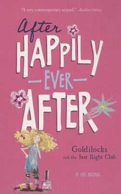 Goldilocks and the Just Right Club (Paperback)