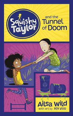 Squishy Taylor and the Tunnel of Doom (Paperback)