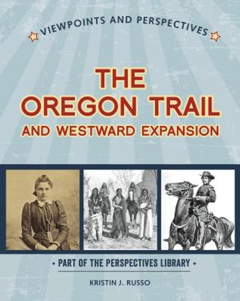 Viewpoints on the Oregon Trail and Westward Expansion (Library Binding)