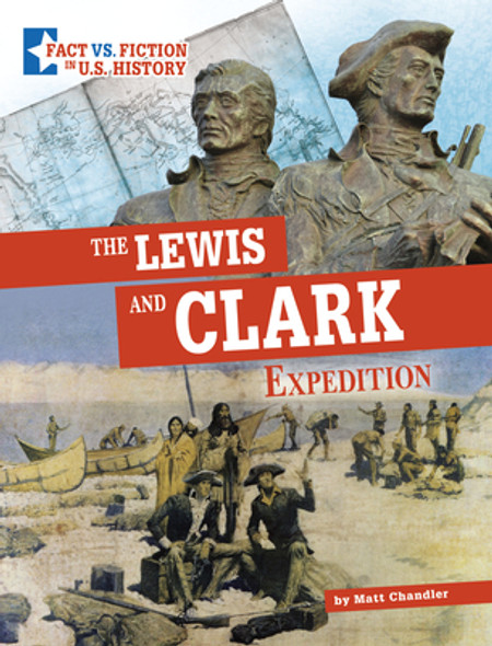 The Lewis and Clark Expedition: Separating Fact from Fiction (Paperback)