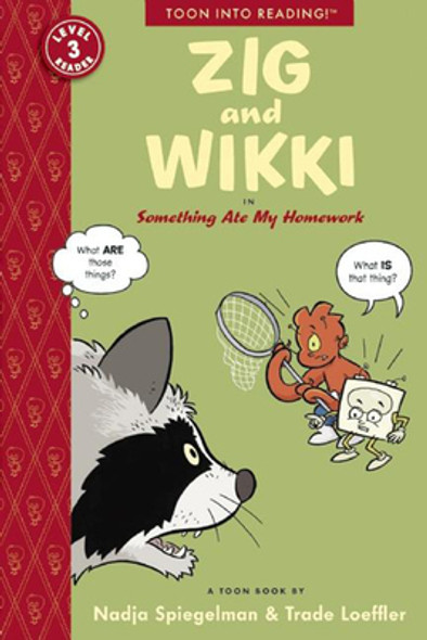 Zig and Wikki in Something Ate My Homework: Toon Books Level 3 (Paperback)