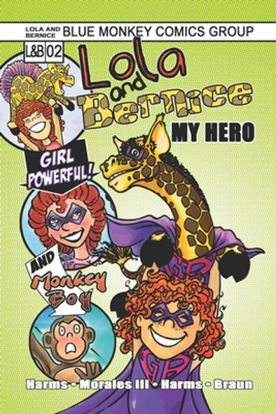 Lola and Bernice: My Hero (Paperback)
