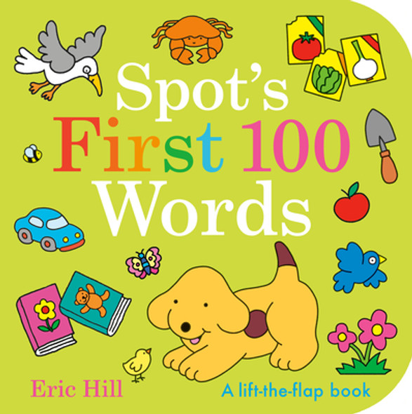 Spot's First 100 Words: A Lift-The-Flap Book (Board Books)