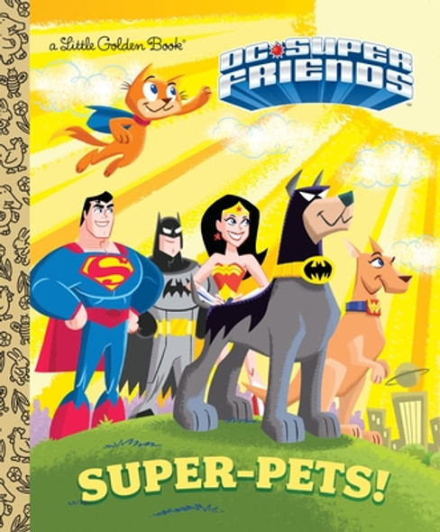 Super-Pets! (DC Super Friends) (Hardcover)