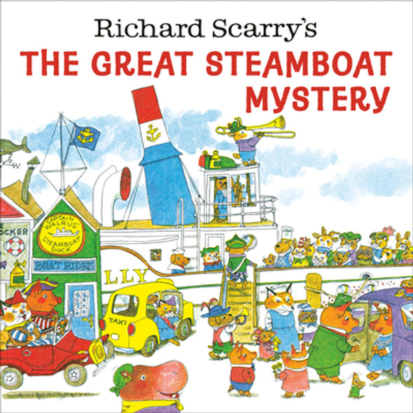 Richard Scarry's the Great Steamboat Mystery (Paperback)