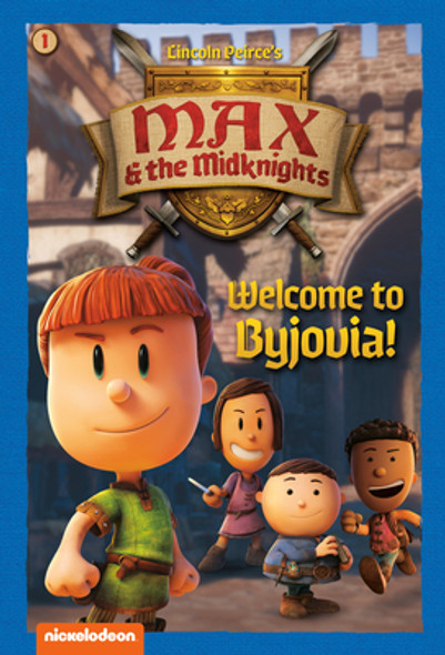 Welcome to Byjovia!: Book 1 (Nickelodeon: Max & the Midknights) (Library Binding)