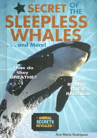 Secret of the Sleepless Whales...and More! (Library Binding)