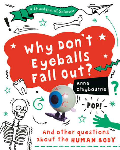 Why Don't Eyeballs Fall Out? (Paperback)