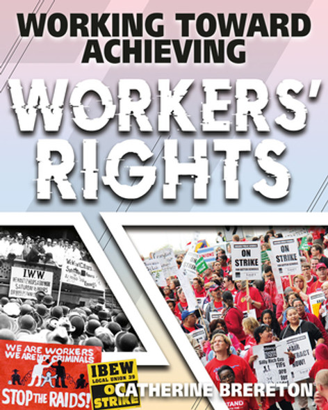 Working Toward Achieving Workers' Rights (Paperback)
