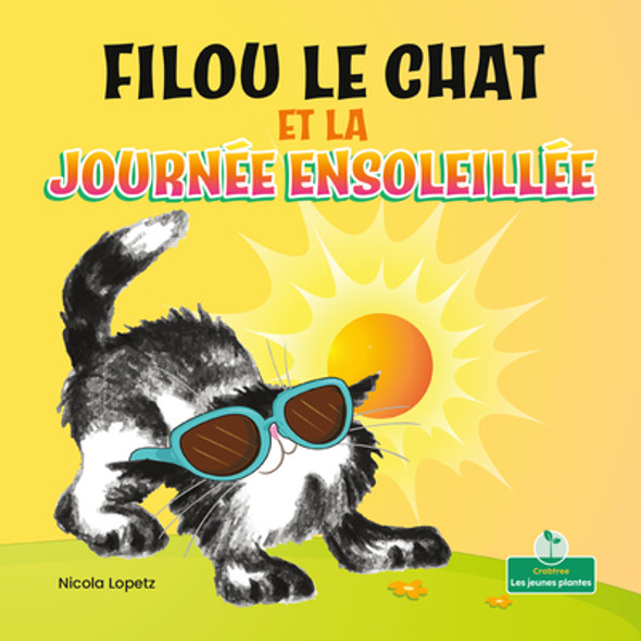Filou Le Chat Et La Journée Ensoleillée (Silly Kitty and the Sunny Day) (Paperback)