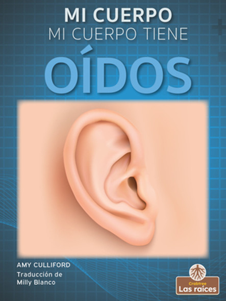 Mi Cuerpo Tiene Oîdos (My Body Has Ears) (Paperback)