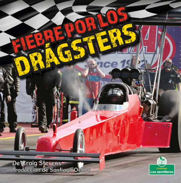Fiebre Por Los Drágsters (Dragster Mania) (Paperback)